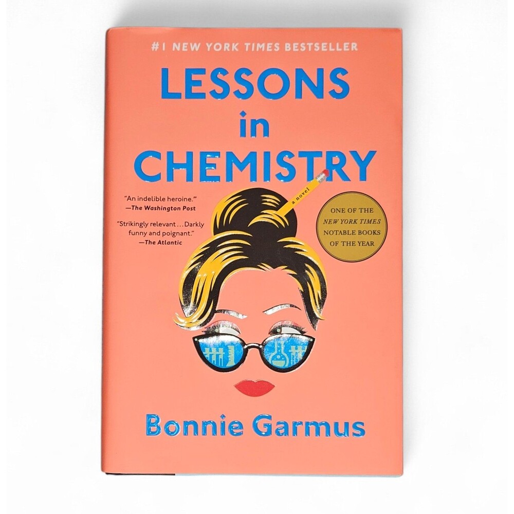 Lessons in Chemistry By Bonnie Garmus HC 2022 1st Ed 34th Printing LN